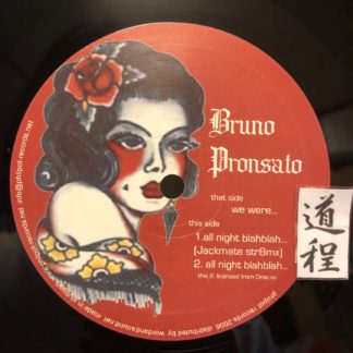 Bruno Pronsato – All Night Blahblah... (PHP019)