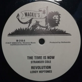 Stranger Cole / Leroy Heptones / Bullwackies All Stars – The Time Is Now / Revolution / Take Time (W-210)