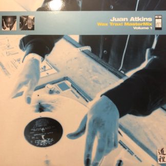 [2×12"] Juan Atkins – Wax Trax! MasterMix - Volume 1 (TVT 7254-1)