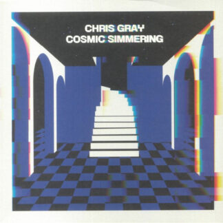 [2LP] Chris Gray ‎– Cosmic Simmering (SAFT24)