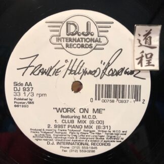 Frankie "Hollywood" Rodriguez Featuring M.C.D. – Work On Me (DJ 937)