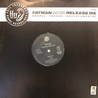 Fatman Featuring Stella Mae – Release Me (FX 140,)