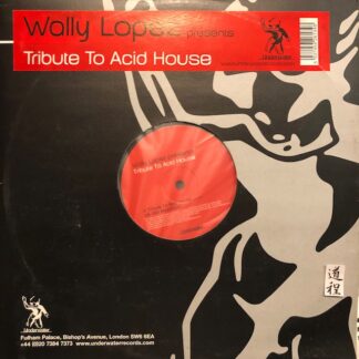 Wally Lopez – Tribute To Acid House (H2O 034)