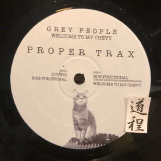 Grey People – Welcome To My Chevy (PROPER-006)