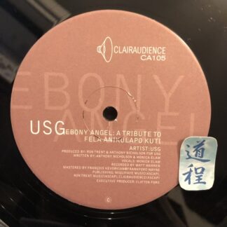 [2×12"] [Ron Trent&Anthony Nicholson] USG – Ebony Angel: A Tribute To Fela Anikulapo Kuti (CA105)