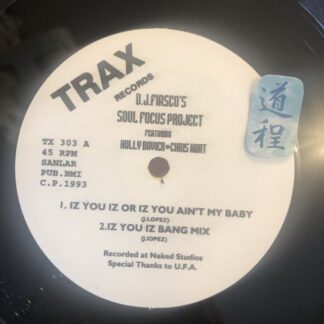 D.J. Fiasco's Soul Focus Project – Iz You Iz Or Iz You Ain't My Baby / Call The Doctor (TX303)