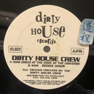 Dirty House Crew – Disco At The Edge Of The Universe (DIRT 02)