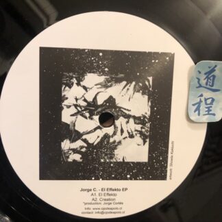 [Hieroglyphic Being Rework収録] Jorge C. – El Effekto EP (OJO-08)